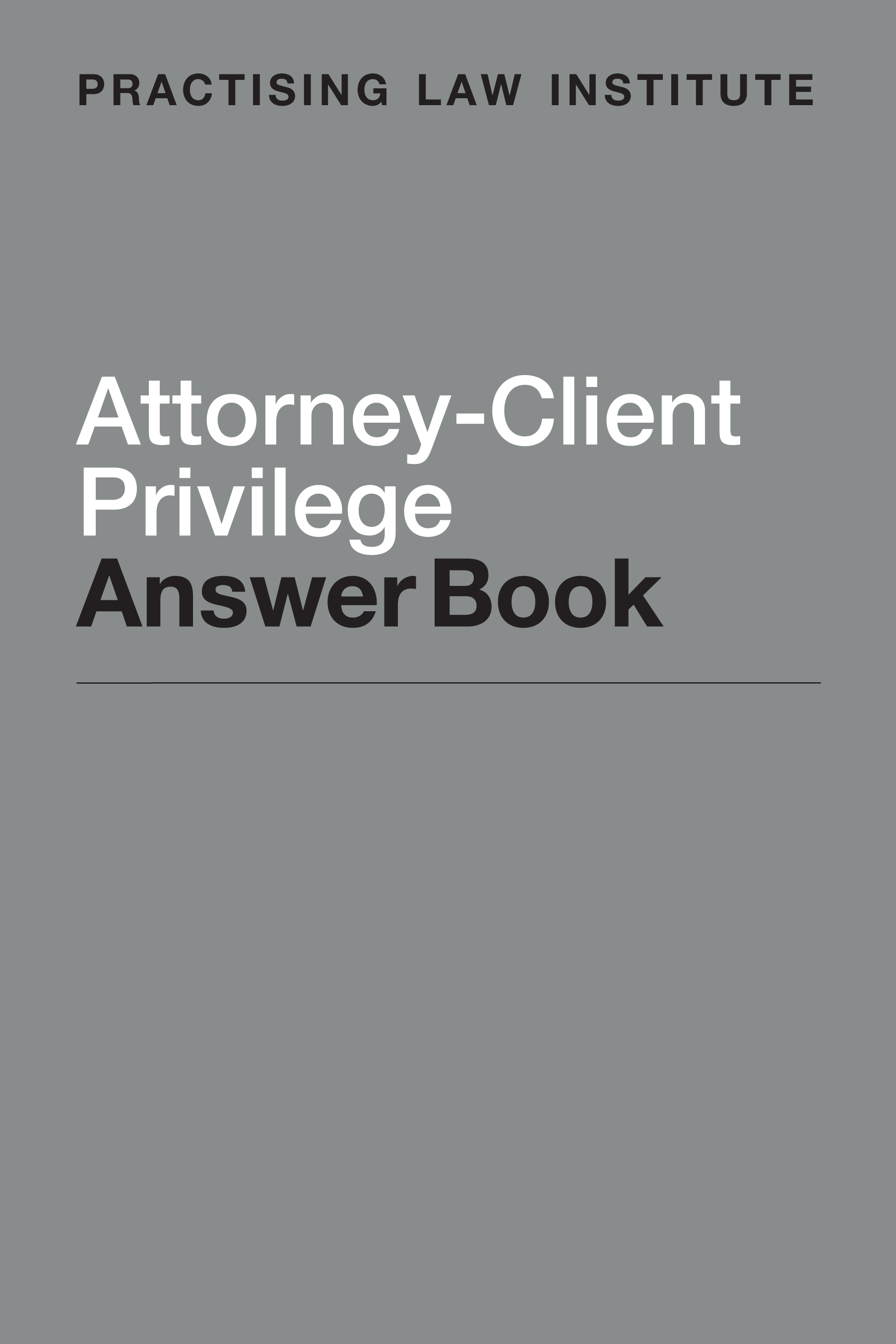 Attorney-Client Privilege Answer Book