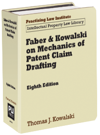 Faber & Kowalski on Mechanics of Patent Claim Drafting (Eighth 