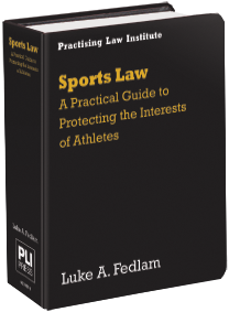 New Title! Sports Law: A Practical Guide to Protecting the Interests of ...